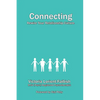 Connecting - Rewire Your Relationship-Culture - Paperback