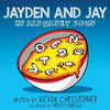 Jayden and Jay in Alphabet Soup - Paperback