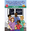 When I Grow Up I Want To Be...a Nurse!: Amber's Accidental Journey - Paperback