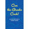 Can the Greeks Cook - Hardcover