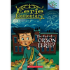 The End of Orson Eerie? a Branches Book (Eerie Elementary #10) - Paperback
