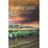 King of Dogs: Life is the training ground for death. - Paperback