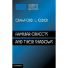 Familiar Objects and their Shadows - Hardcover