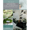 The Joy of Modern Calligraphy: A Guide to the Art of Beautiful Writing - Hardcover