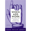When Ads Work: New Proof That Advertising Triggers Sales - Paperback