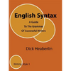 English Syntax: A Guide To The Grammar Of Successful Writers: Writing Style 1 - Paperback