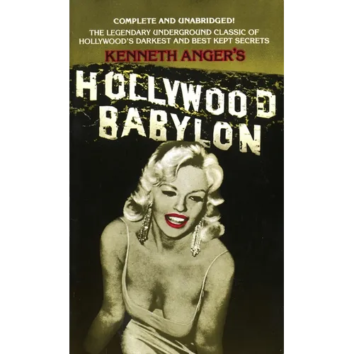 Hollywood Babylon: The Legendary Underground Classic of Hollywood's Darkest and Best Kept Secrets - Mass Market Paperbound