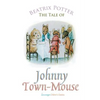 The Tale of Johnny Town-Mouse - Paperback