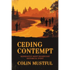 Ceding Contempt: Minnesota's Most Significant Historical Event - Paperback