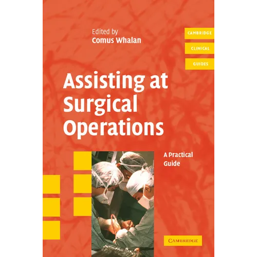 Assisting at Surgical Operations: A Practical Guide - Paperback