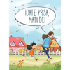 ¡Date prisa, Matilde! - Hardcover