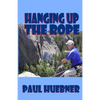 Hanging Up the Rope - Paperback