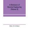 A dictionary of electrical engineering (Volume II) - Paperback