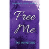 Free Me: Consumed Series Book 3 - Hardcover