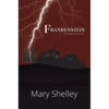 Frankenstein The Original 1818 Text (A Reader's Library Classic Hardcover) - Hardcover
