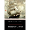 White Shadows in the South Seas - Paperback
