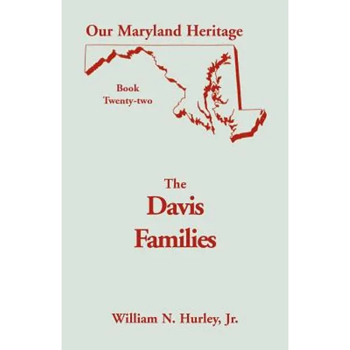 Our Maryland Heritage, Book 22: The Davis Families - Paperback