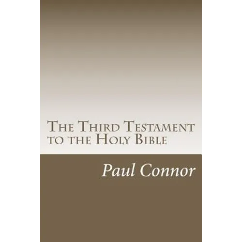 The Third Testament to the Holy Bible - Paperback