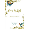 Love Is Life MANUSCRIPT BOOK of Poems: An Unexpected Journey - Paperback
