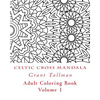 Celtic Cross Adult Coloring Book: Adult Coloring Book - Paperback