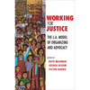 Working for Justice: The L.A. Model of Organizing and Advocacy - Paperback