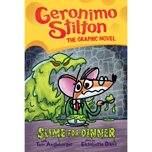 Slime for Dinner: A Graphic Novel (Geronimo Stilton #2) - Hardcover