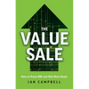The Value Sale: How to Prove ROI and Win More Deals - Paperback
