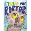 Tulu the Raptor - Hardcover