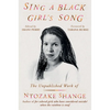 Sing a Black Girl's Song: The Unpublished Work of Ntozake Shange - Hardcover