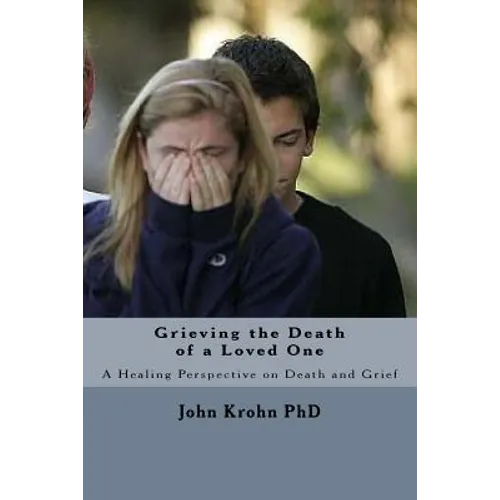 Grieving the Death of a Loved One: Finding God's comfort and healing for the grieving heart - Paperback