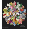 Plant: Exploring the Botanical World - Hardcover
