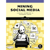 Mining Social Media: Finding Stories in Internet Data - Paperback