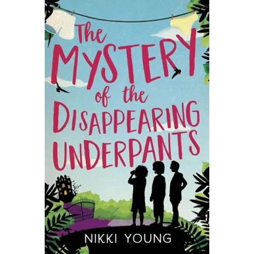 The Mystery of the Disappearing Underpants - Paperback