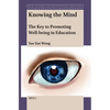 Knowing the Mind: The Key to Promoting Well-Being in Education - Paperback