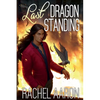 Last Dragon Standing - Paperback