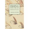 Fishing with the Fly - Sketches by Lovers of the Art - Paperback