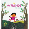 My Friends - Board Book