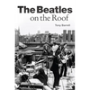 The Beatles on the Roof - Paperback