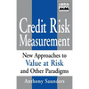 Credit Risk Measurement: New Approaches to Value- At-Risk and Other Paradigms - Hardcover
