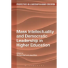 Mass Intellectuality and Democratic Leadership in Higher Education - Paperback