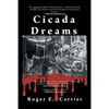 Cicada Dreams - Paperback
