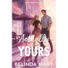 Actually Yours: A Sweet & Closed Door Romantic Comedy - Paperback