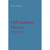 Oil's Industry History: A Deep Dive - Paperback