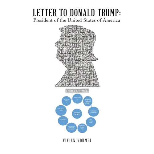 Letter to Donald Trump: President of the United States of America: From a Shithole - Paperback