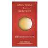 Great Ideas for a Great Life: 101 Inspirations to Live By - Paperback