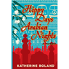 Hippy Days, Arabian Nights: From life in the bush to love on the Nile - Paperback