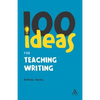 100 Ideas for Teaching Writing - Paperback