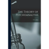 The Theory of Psychoanalysis - Paperback