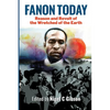 Fanon Today: Reason and Revolt of the Wretched of the Earth - Paperback