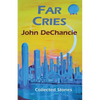 Far Cries: Collected Stories - Paperback